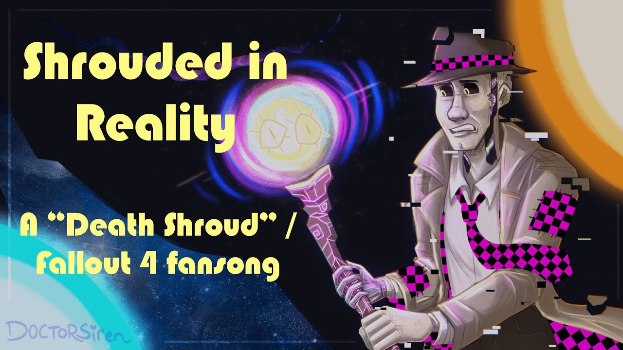 Shrouded in Reality || Death Shroud / Fallout 4 Song || Lyric Video