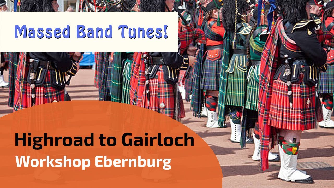 Highroad to Gairloch | Mairie`s Wedding | Massed Band Workshop Ebernburg