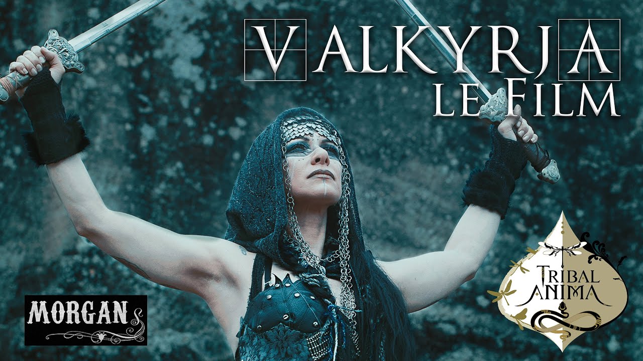 ValkyrjA - film Tribal Fusion de Tribal AnimA inspiré de la mythologie nordique @MorganaEastWest