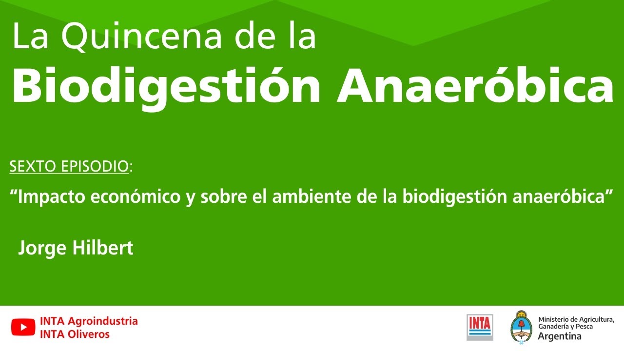 La Quincena de la Biodigestión Anaeróbica: 6° Episodio