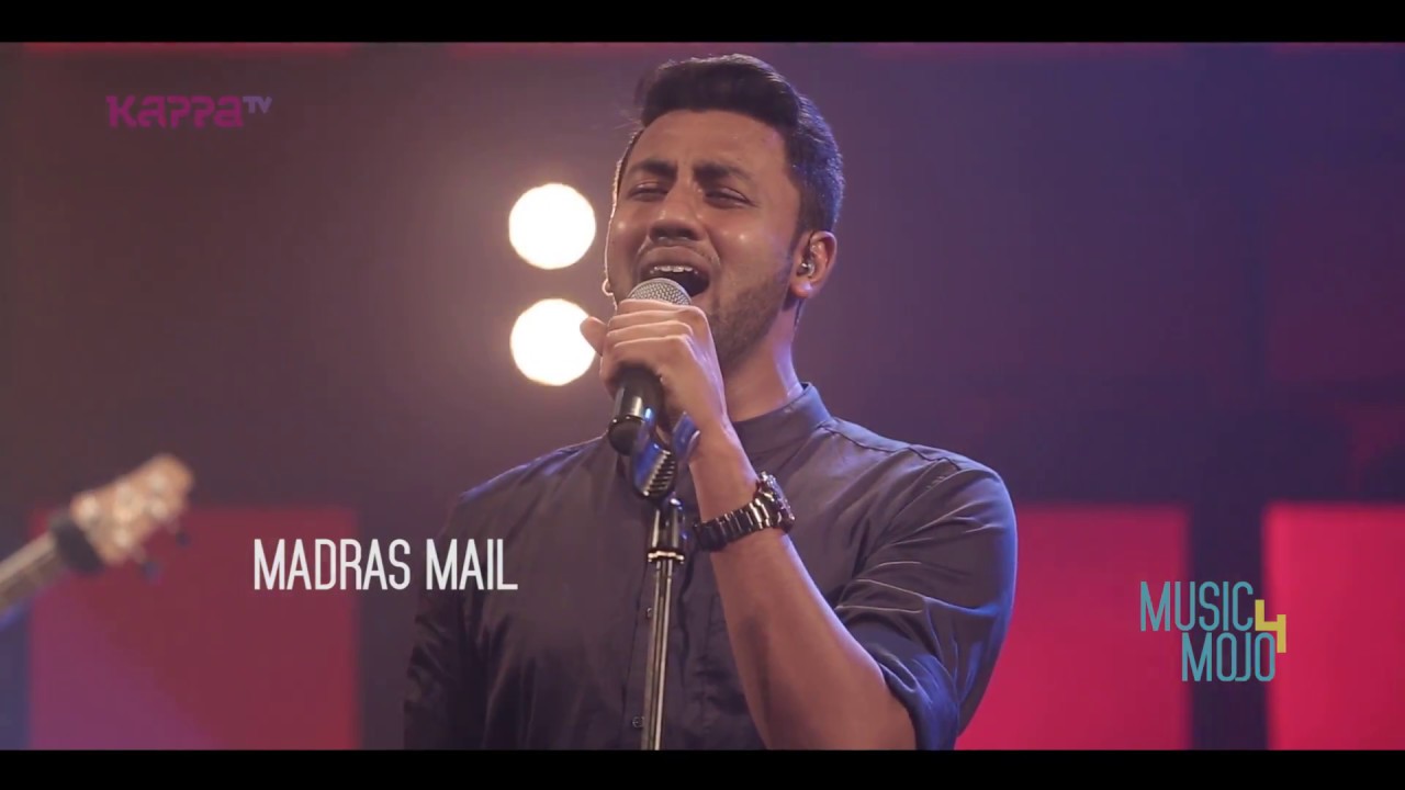 Madras Mail -  Madras mail - Music Mojo Season 4 - KappaTV