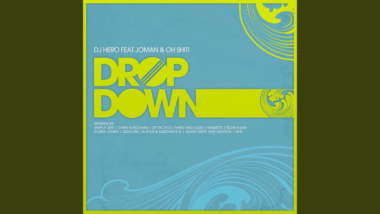 Drop Down (Dubba Jonny Remix)