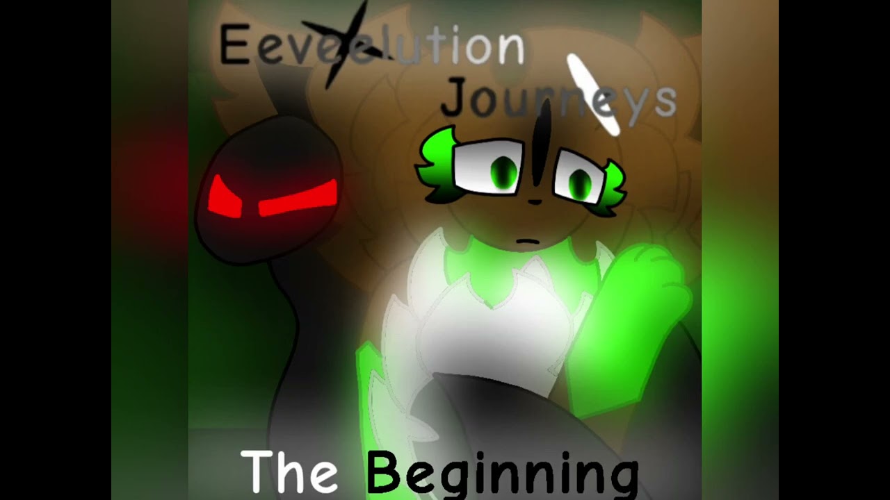 Eeveelution Journeys Episode 1 - The Beginning (Podcast Episode)