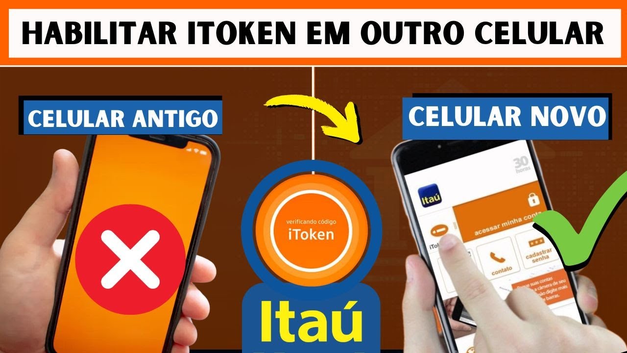 Como Habilitar Itoken Itaú em Outro Celular