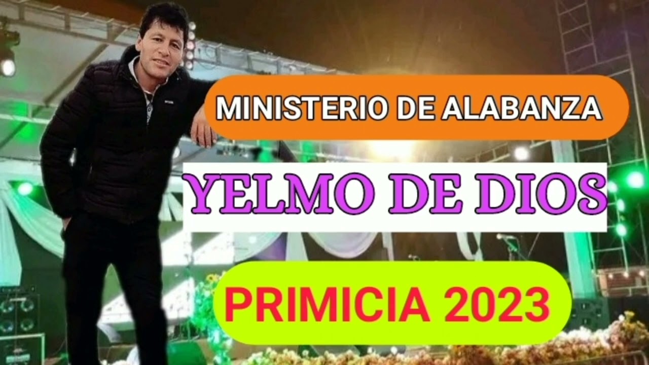 MINISTERIO YELMO DE DIOS - SIN DIOS NADA PODEMOS HACER // PRIMICIA 2023