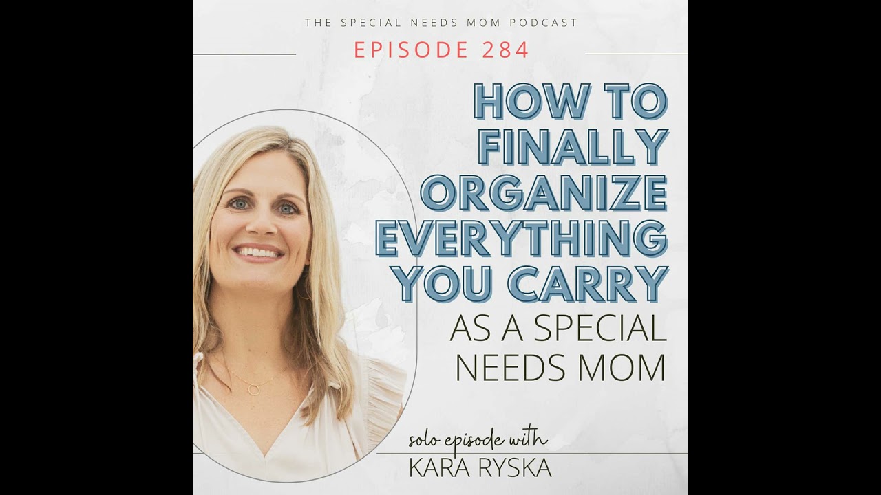 How to Finally Organize Everything You Carry as a Special Needs Mom