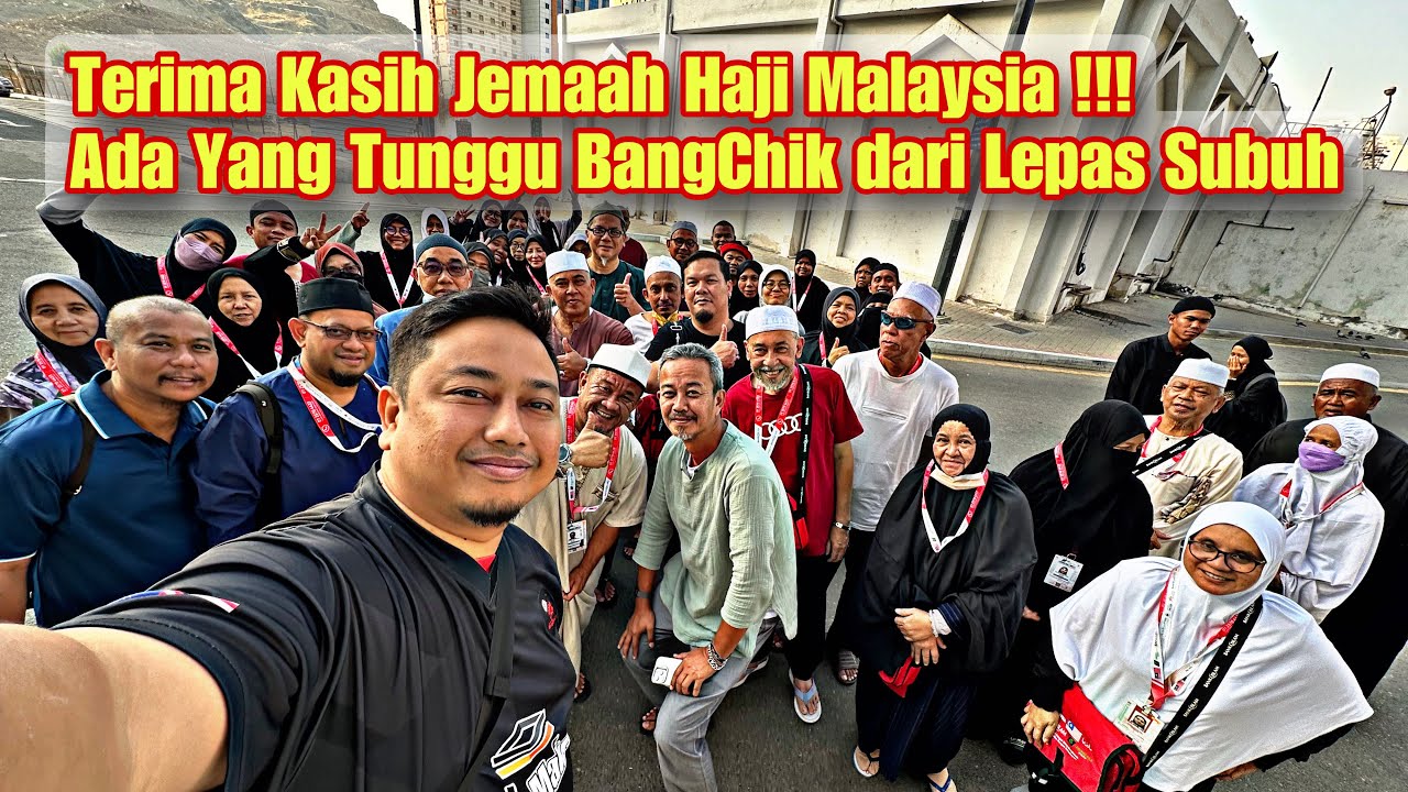 Kenangan BangChik Bersama Jemaah Haji Malaysia Zon D !!! Menitik Air Mata Jantan Ini