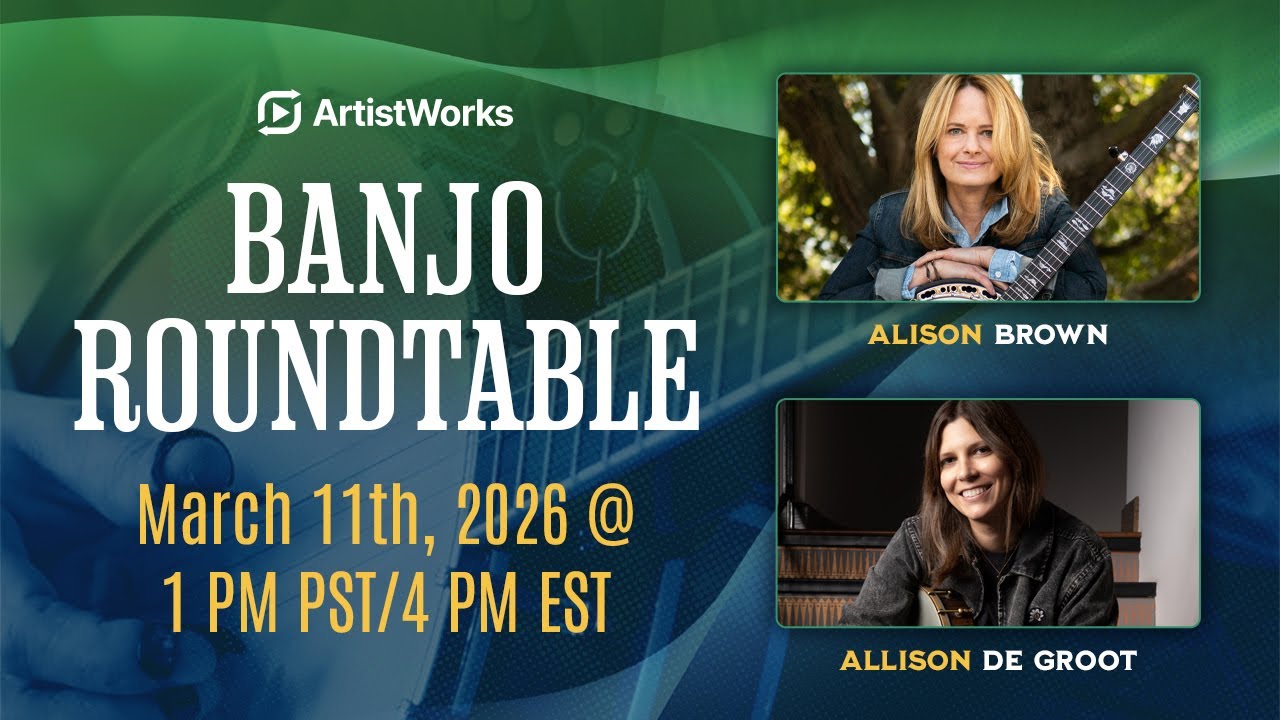 Banjo Roundtable: Alison Brown & Allison de Groot | ArtistWorks