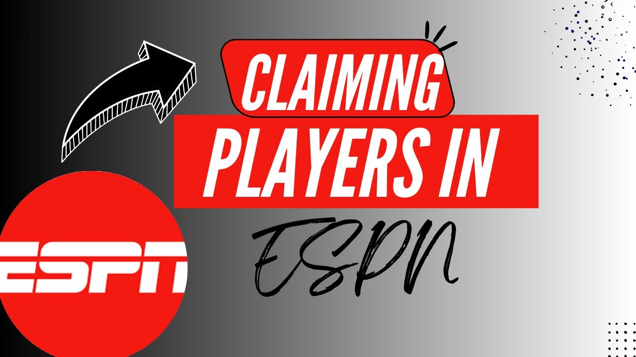 Beginner&rsquo;s Guide: Claiming Players in ESPN Fantasy League - Here's How You Can DO It - 2025