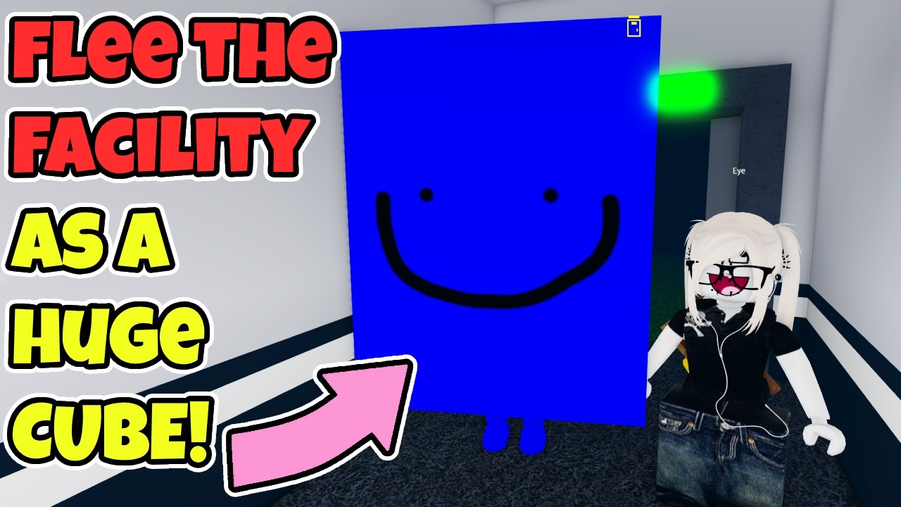 Flee the Facility as a MASSIVE CUBE!!!