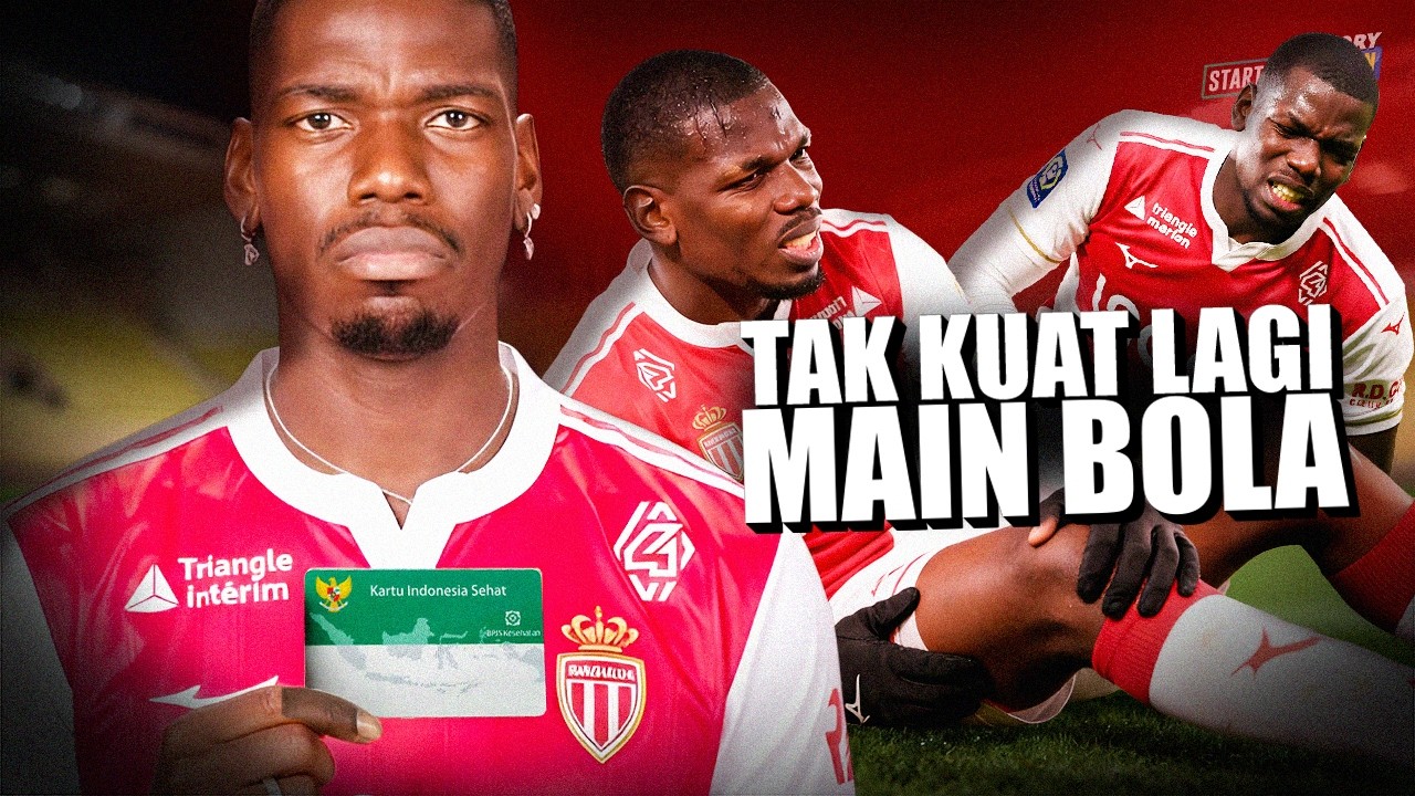 Emang Udah TAMAT?! Ketika Fisik Paul Pogba Mengkhianati AS Monaco