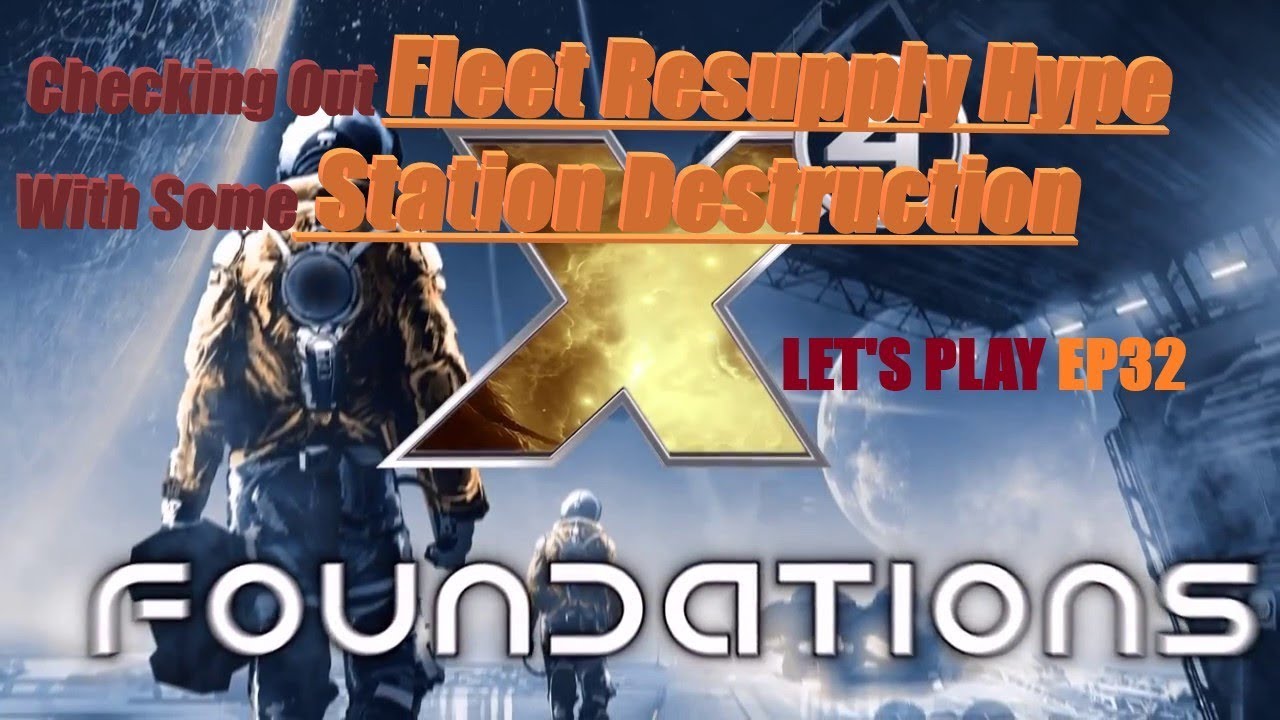 BETA Patch 2.50 B3 Fleet resupply worth the hype? Fleets and station destruction X4 Foundations EP32