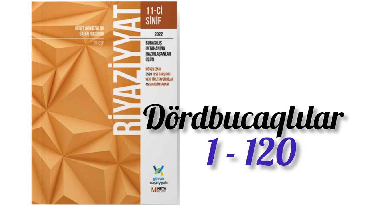 Dördbucaqlılar. #11cisinif  #güvən nəşriyyat-2022.#buraxilisimtahani #blok #test #miq  #abituriyent