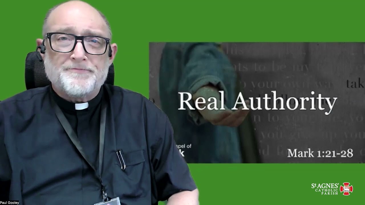 Gospel Reflection – Real authority (Mark 1: 21-28)