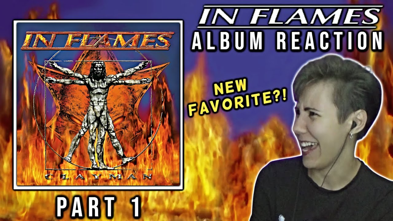 In Flames - Clayman | Album Reaction (Part 1)