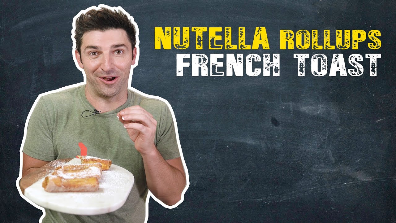Nutella FRENCH TOAST Roll ups