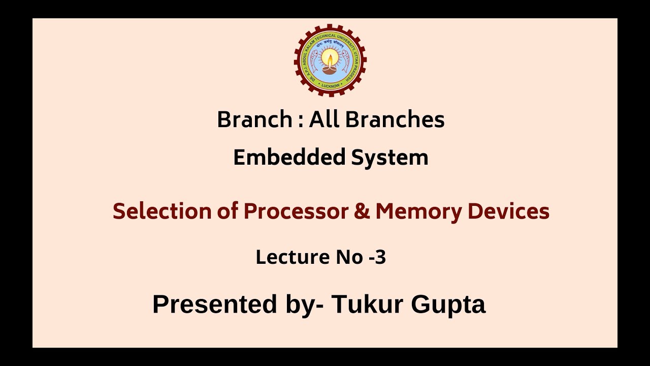 Embedded System | Selection of Processor & Memory Devices | AKTU Digital Education