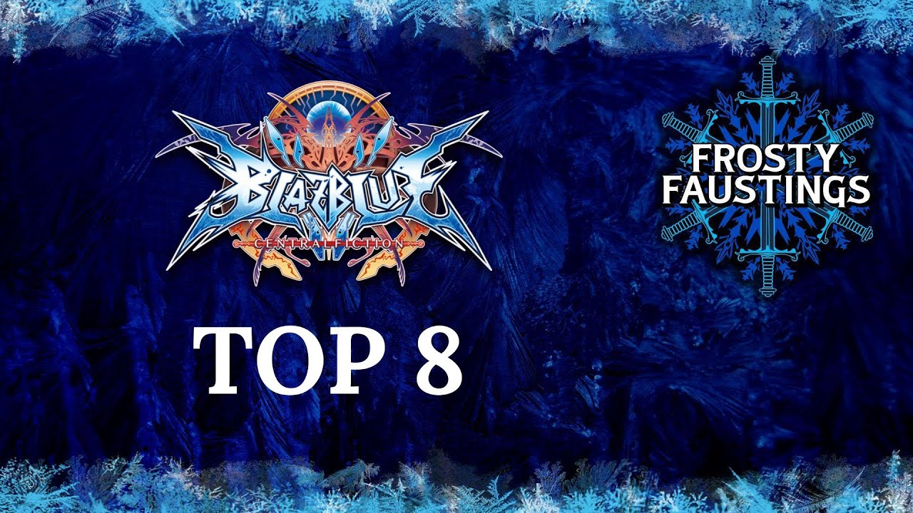 Frosty Faustings XVI 2024 BlazBlue: Central Fiction Top 8: Kyros, Monarch, DEMARCUS COUSINS IV, more
