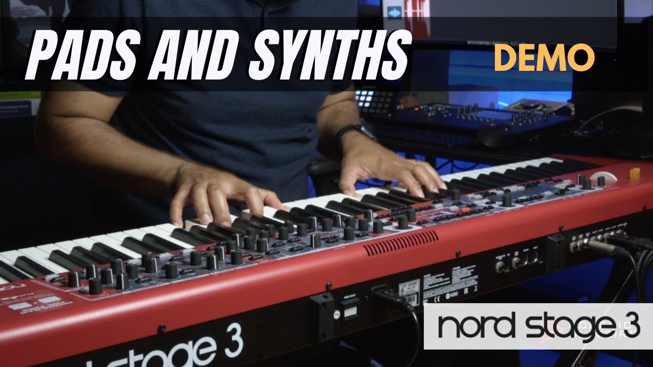 Demo Pads and Synths | Nord Stage 3
