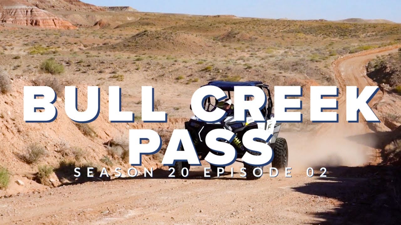 S20 E02: Bull Creek Pass in Ticaboo Utah