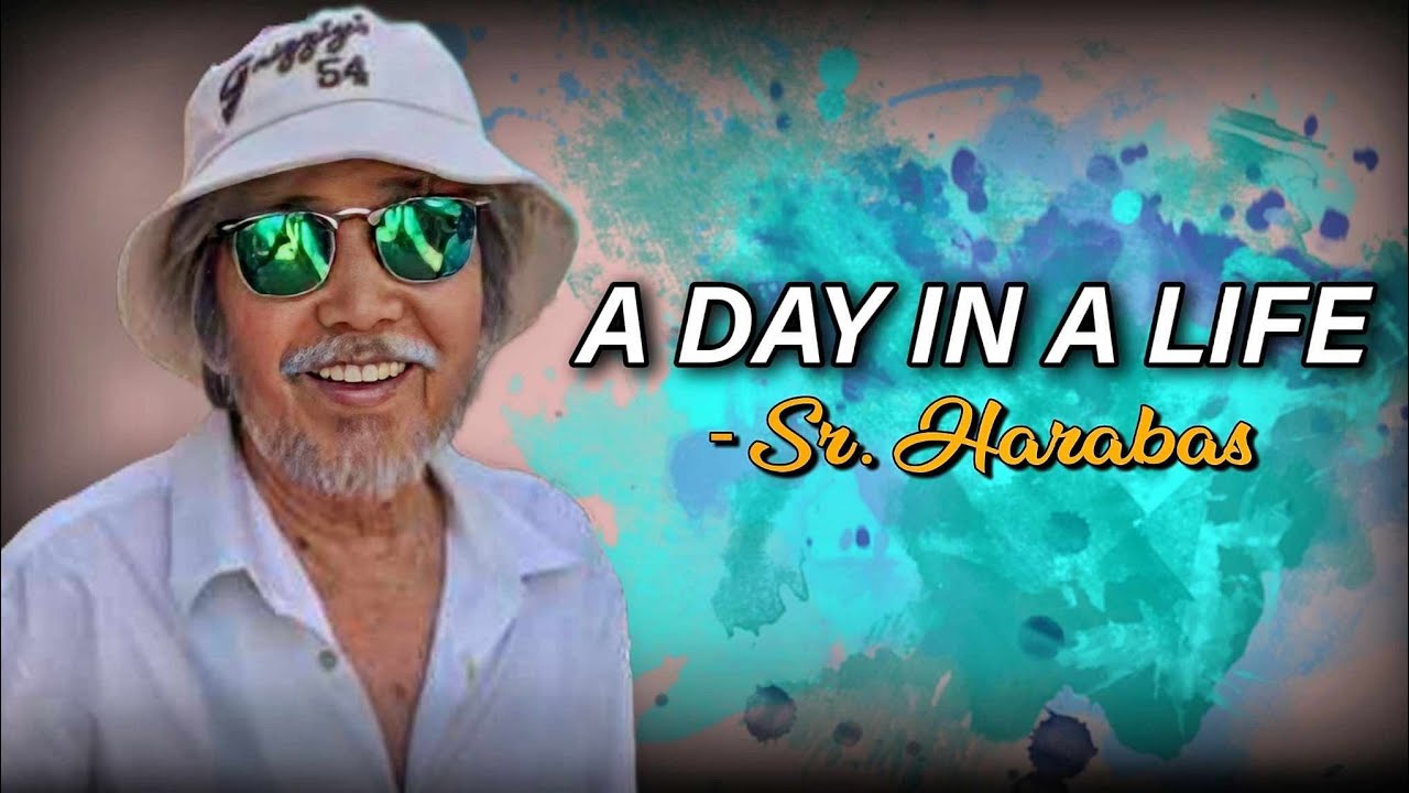 A Day in a Life of Tatang Harabas