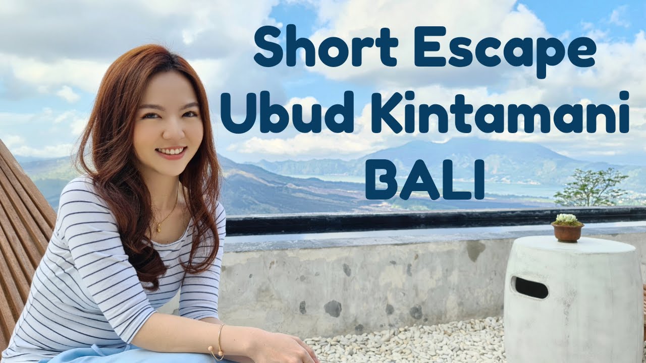 EXPLORE UBUD KINTAMANI BALI | CAFE HITS KINTAMANI