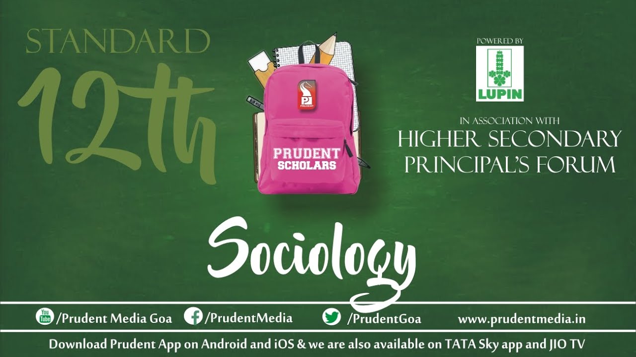 Prudent Scholars | 12th Sociology | Social Institutions Continuity and Change  | 10 Aug 20