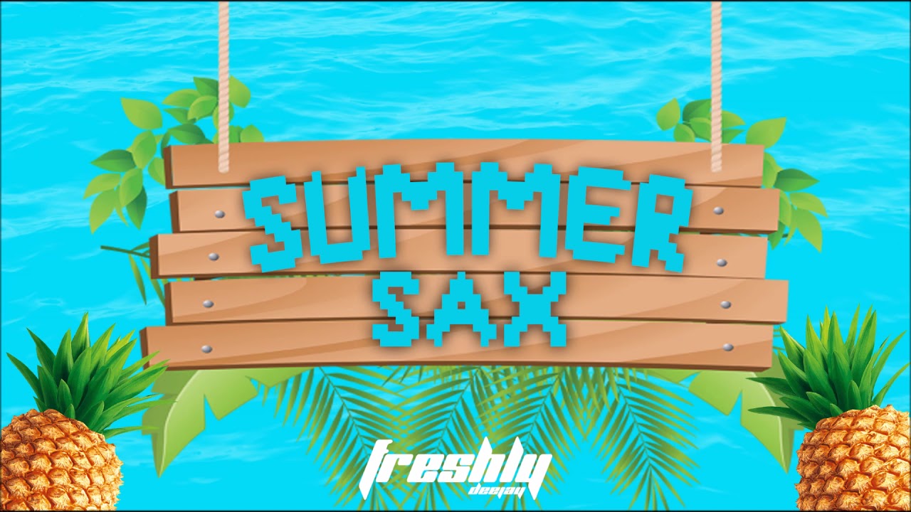 Summer Sax (DJ Freshly Super Drums) #Freshly #Guaracha #SummerSax