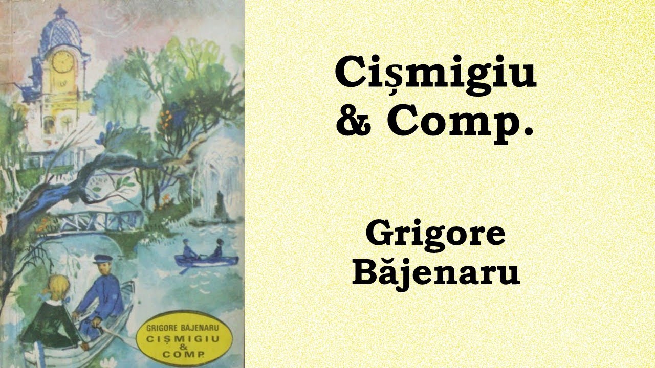 6. Cismigiu & Comp - Grigore Bajenaru - În cursul superior