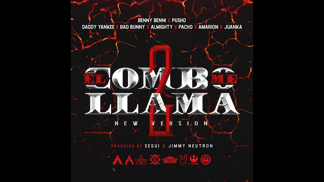 Benny Benni, Daddy Yankee, Bad Bunny, Almighty, Juanka & Más - El Combo Me Llama 2 (New Version)