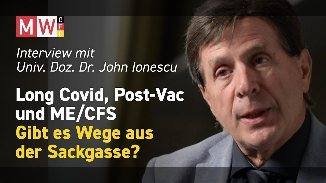 Dr. John Ionescu: Long Covid, Post-Vac und ME/CFS – gibt es Wege aus der Sackgasse?