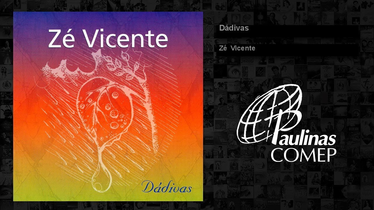 Zé Vicente  - Dádivas