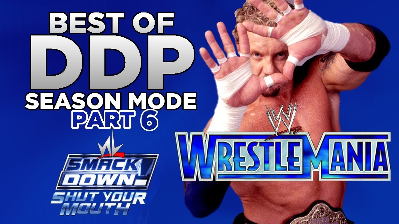 nL Highlights - Best of DDP SEASON MODE - WRESTLEMANIA EDITION! [PART 6]