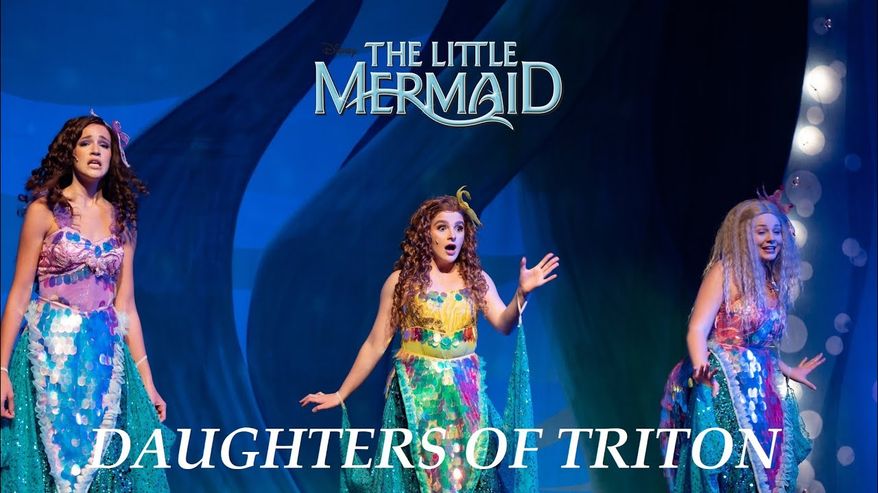 The Little Mermaid | Daughters of Triton | Live Musical Performance