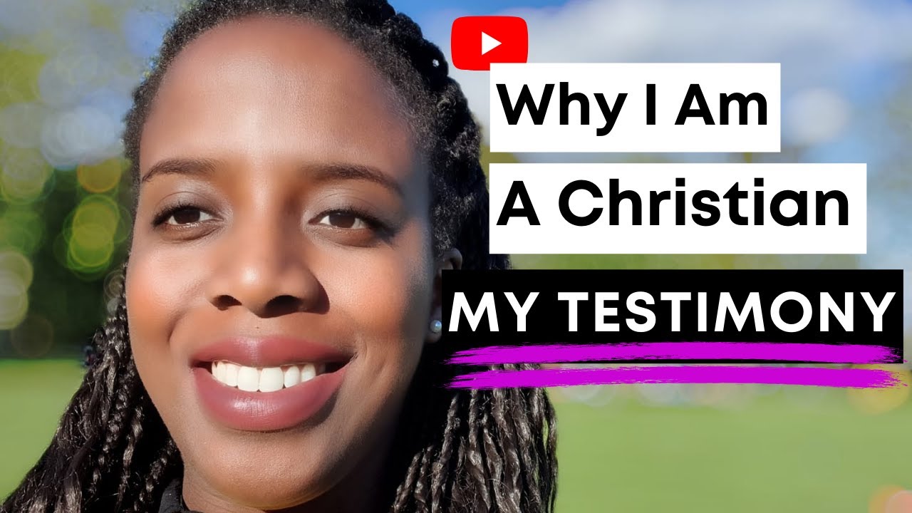 My Testimony - Why I Am A Christian | Jesus and Salvation
