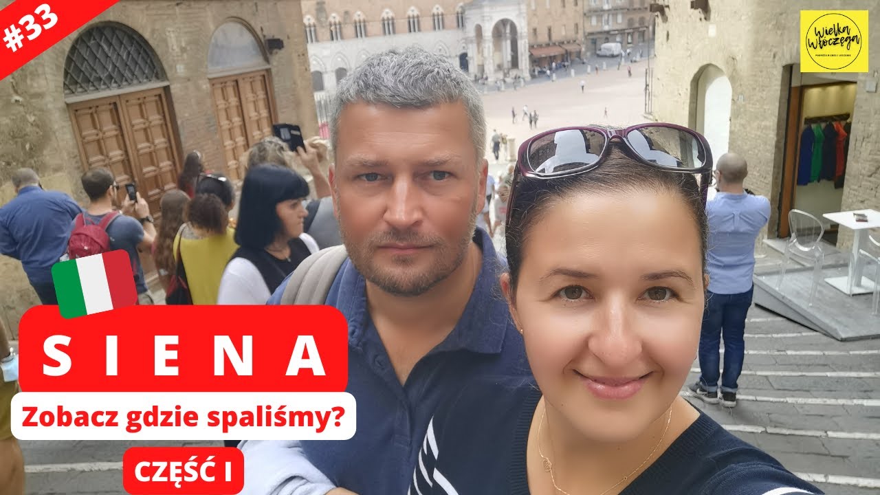 Siena we Włoszech - zobacz, gdzie nocowaliśmy i jak zaparkować auto, by dotrzeć do Piazza del Campo