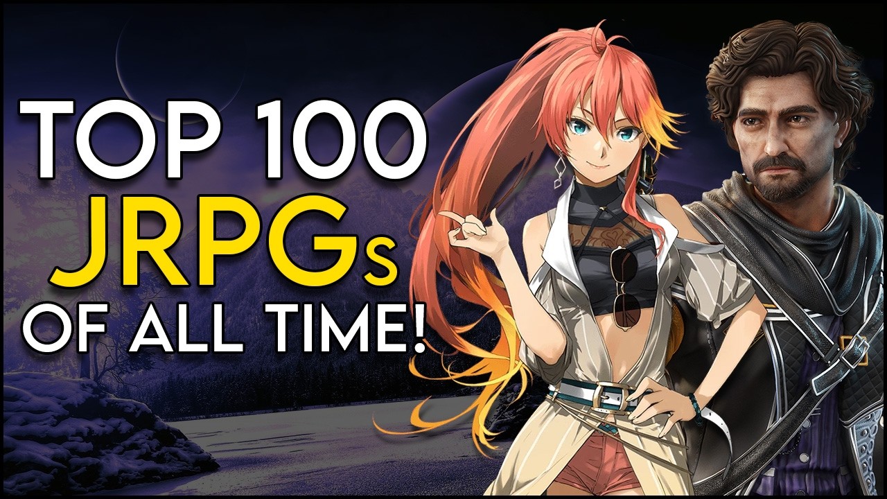 Top 100 JRPGs - BEST OF ALL TIME! (The Ultimate List!)