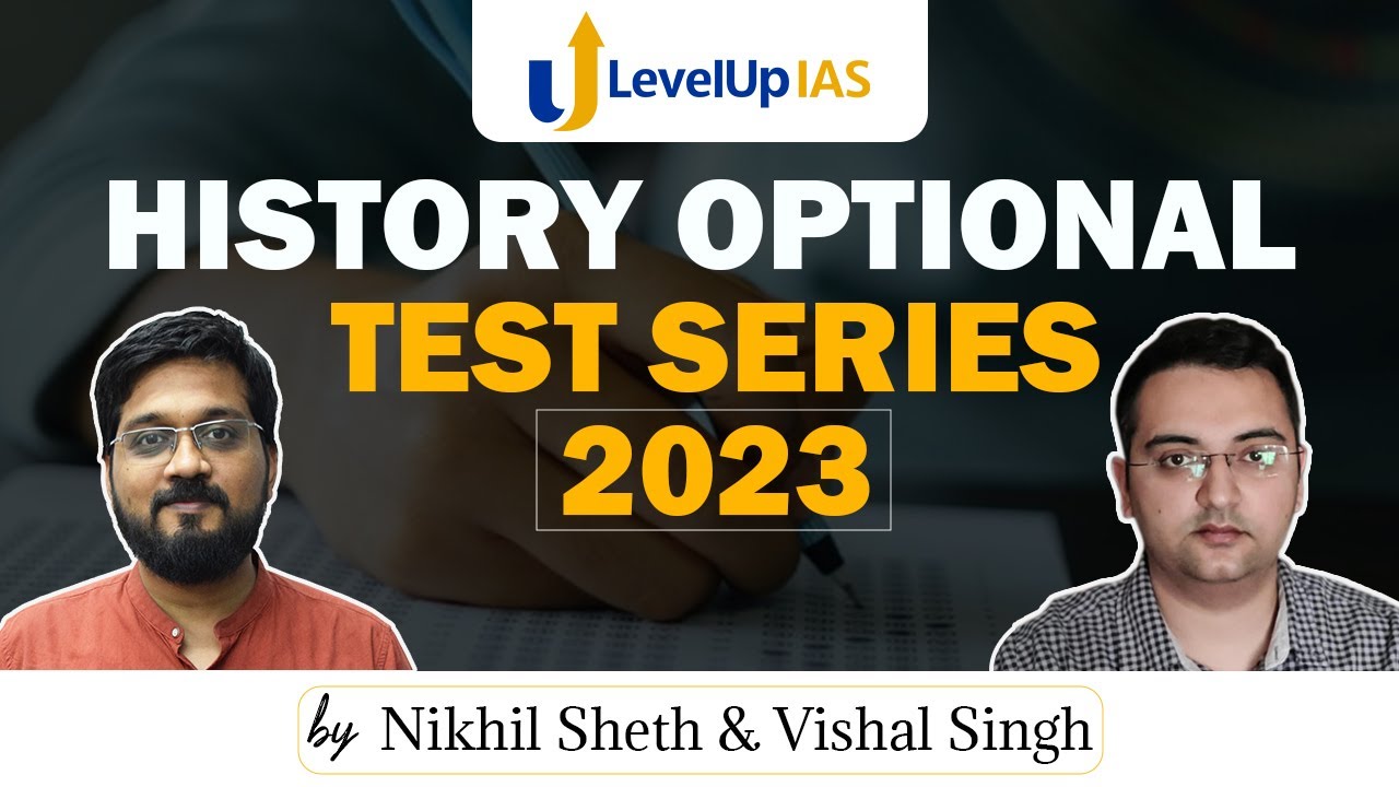 History Optional Test Series 2023 by Nikhil Sheth and Vishal Singh | LevelUp IAS