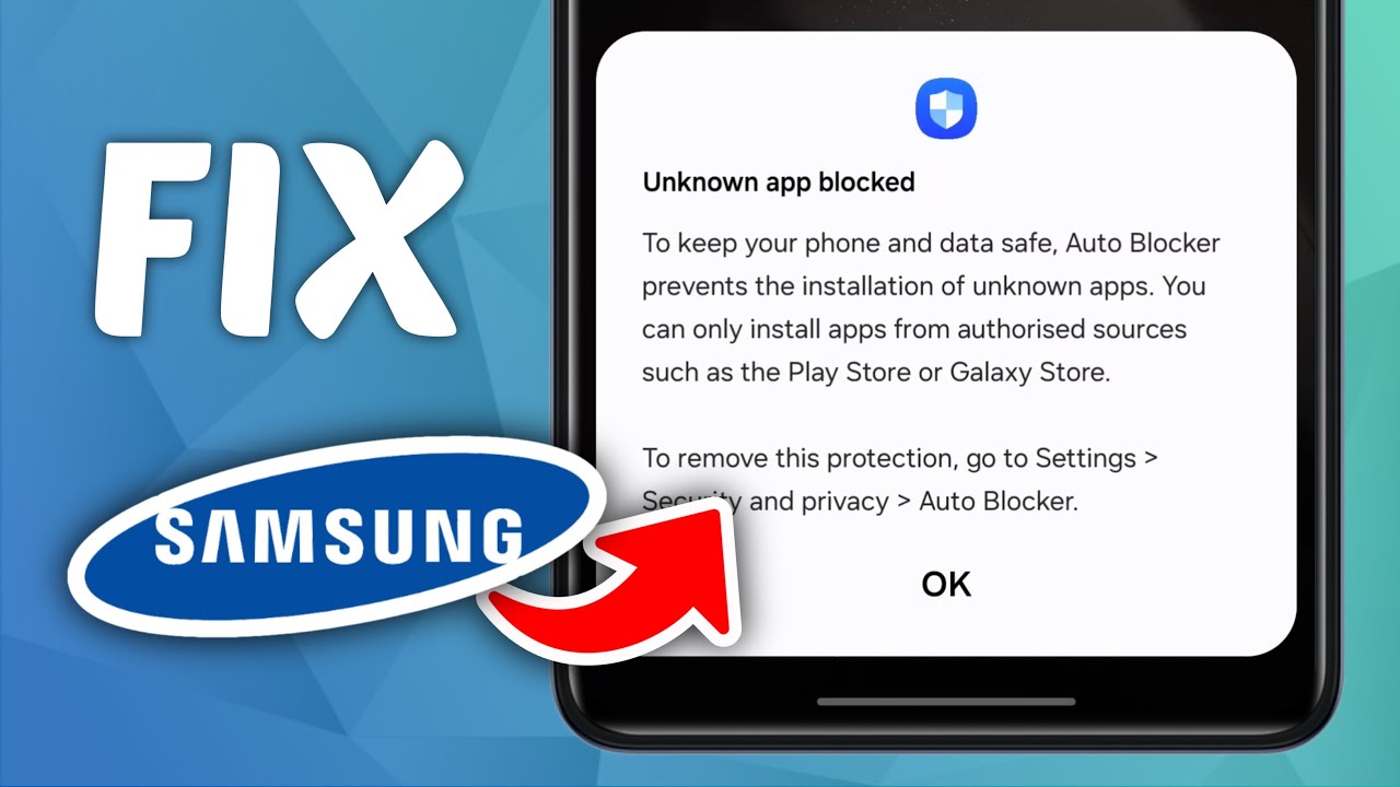 Как исправить заблокированное неизвестное приложение на Samsung
