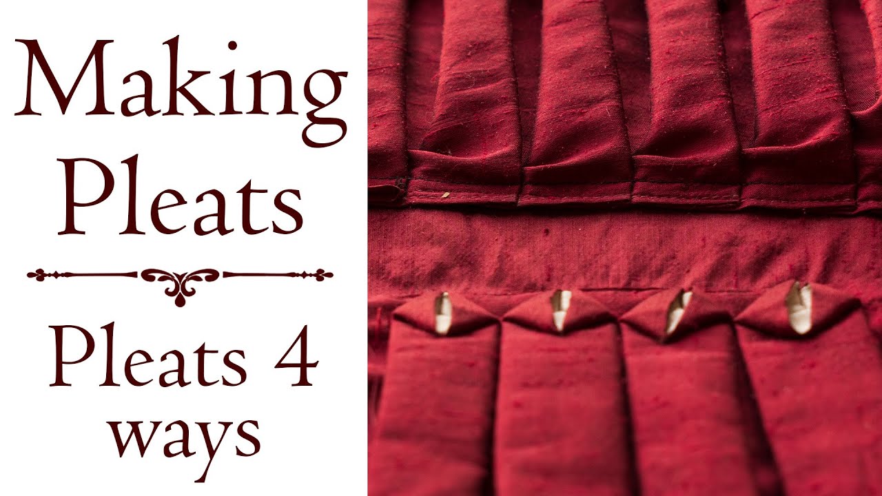 Making Pleats - Pleats 4 ways.