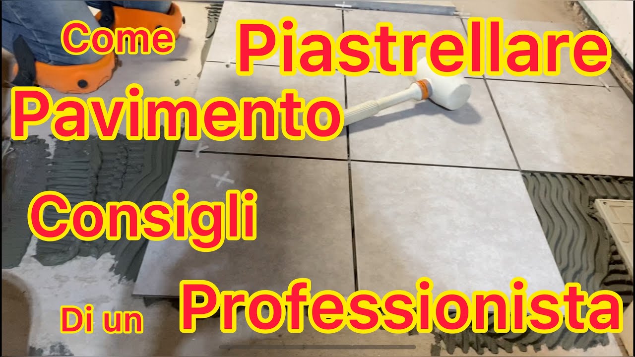 Come Piastrellare un pavimento - I Consigli di un professionista che nessuno mai ti dirà