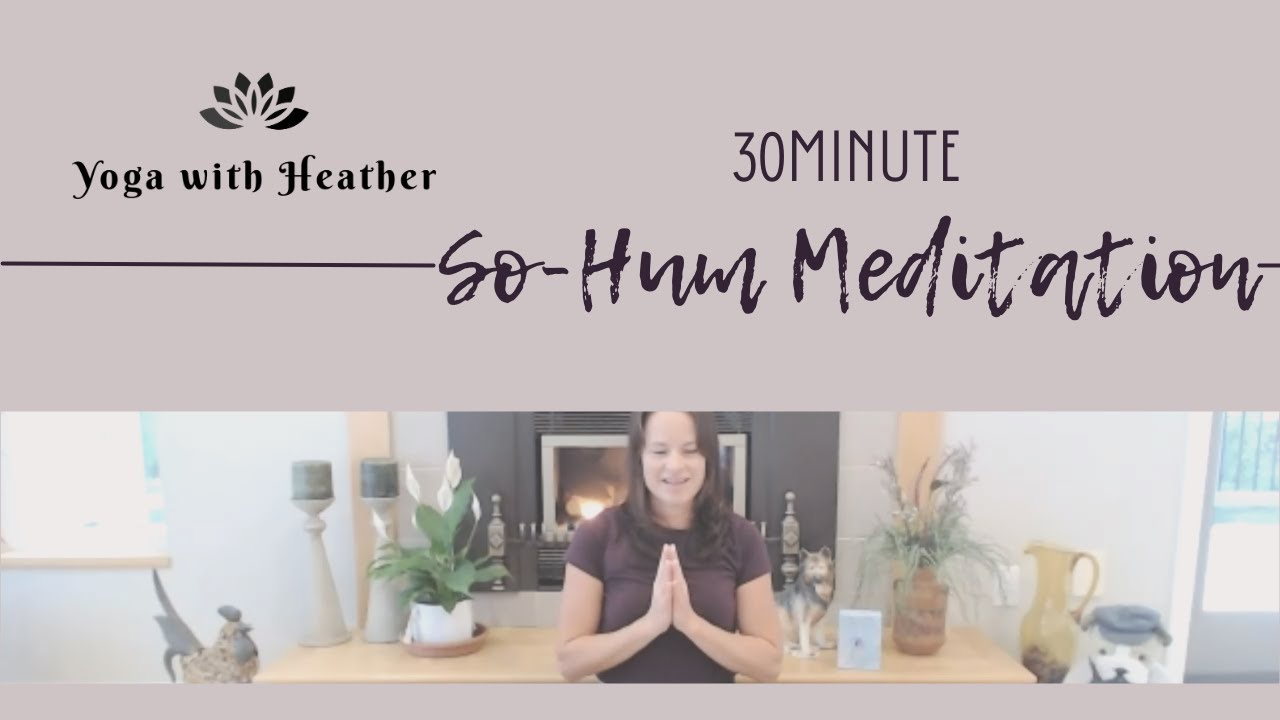 Find Your Inner Calm: Guided So Hum Meditation & Breathwork (30 Minutes)