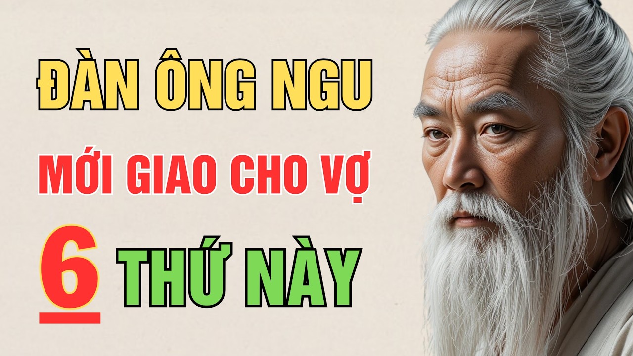 Vợ Có Tốt Đến Mấy, Đàn Ông Cũng Không Được Phép Giao 7 Chìa Khóa Sinh Tử Này