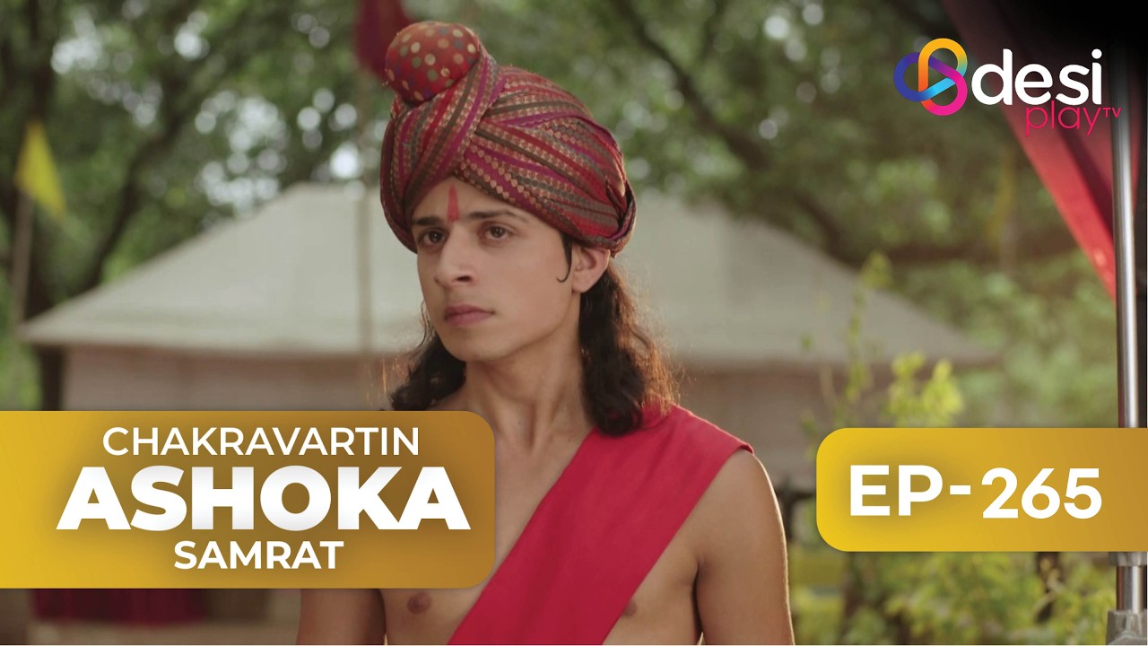 CHAKRAVARTIN ASHOKA SAMRAT | Full Episode 265 - English Dubbed | Desi Play-English
