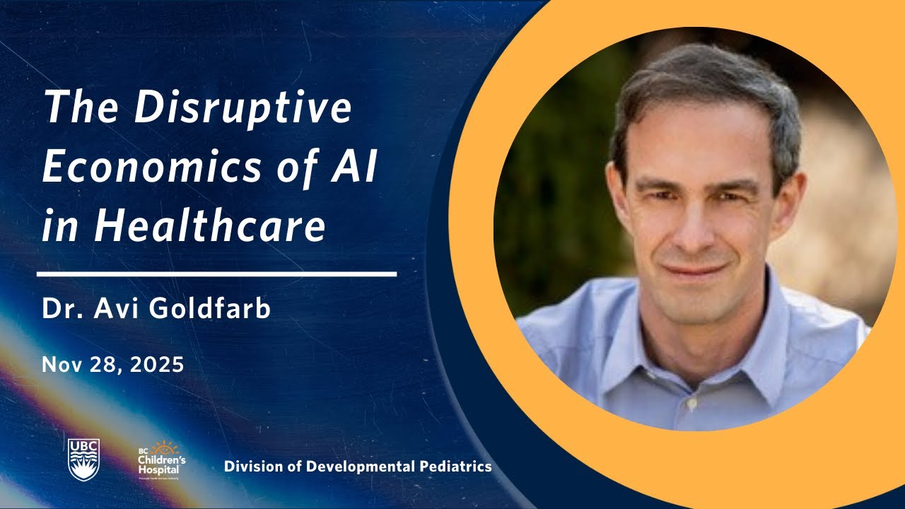 The Disruptive Economics of AI in Healthcare | Dr. Avi Goldfarb