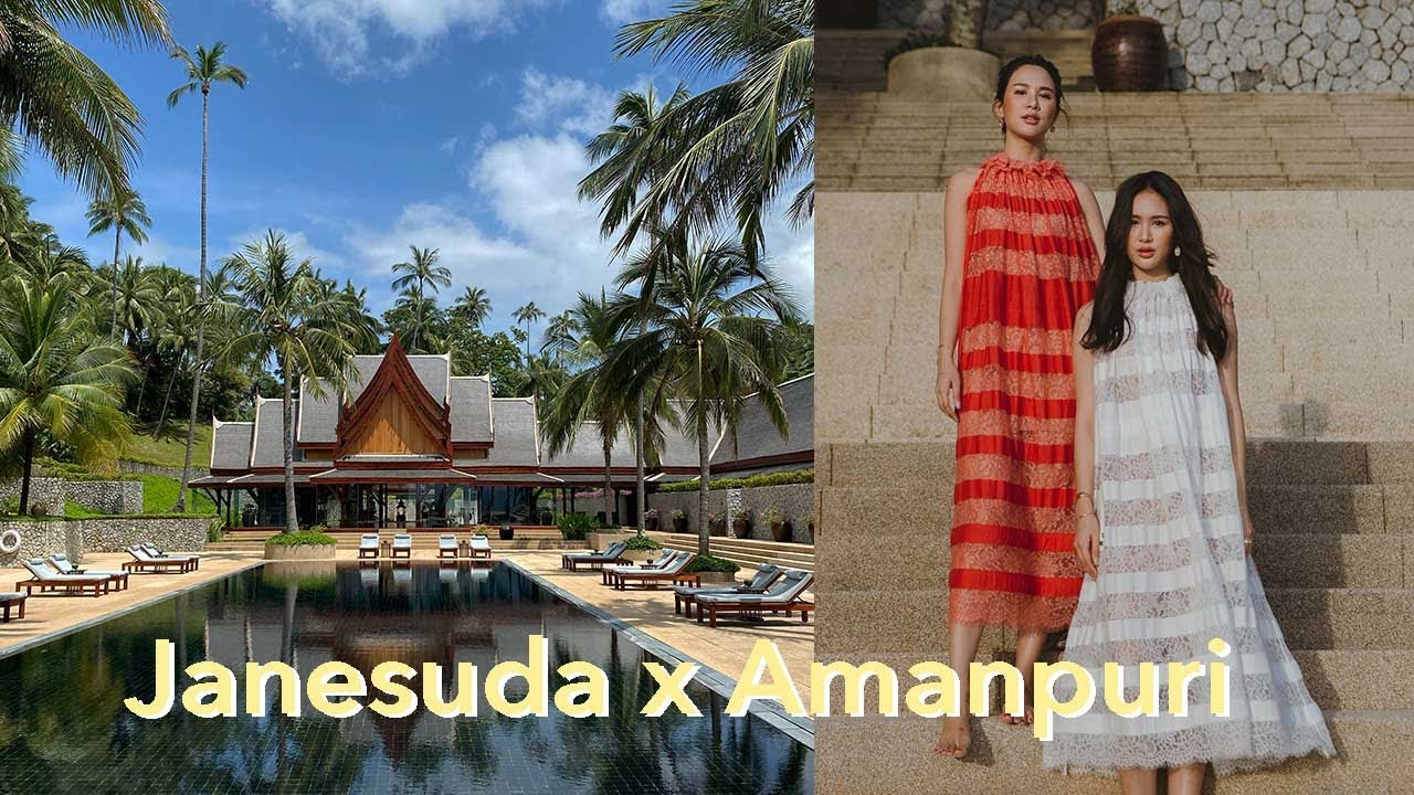 Vlog Janesuda x Amanpuri โรงแรมหรูคืนละแสน พร้อม Morning routine + Make up 2020 | Best & Book
