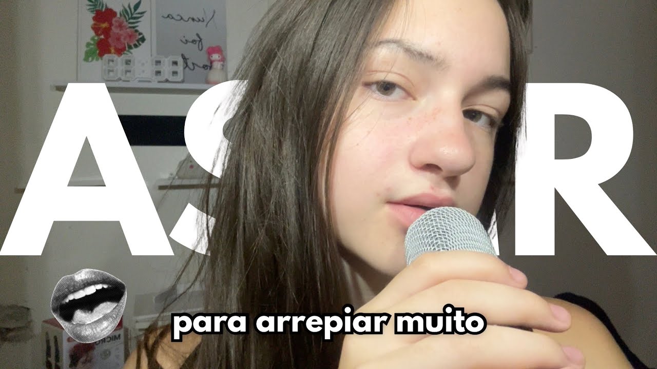 ASMR: gatilhos para arrepiar MUITO ❤️