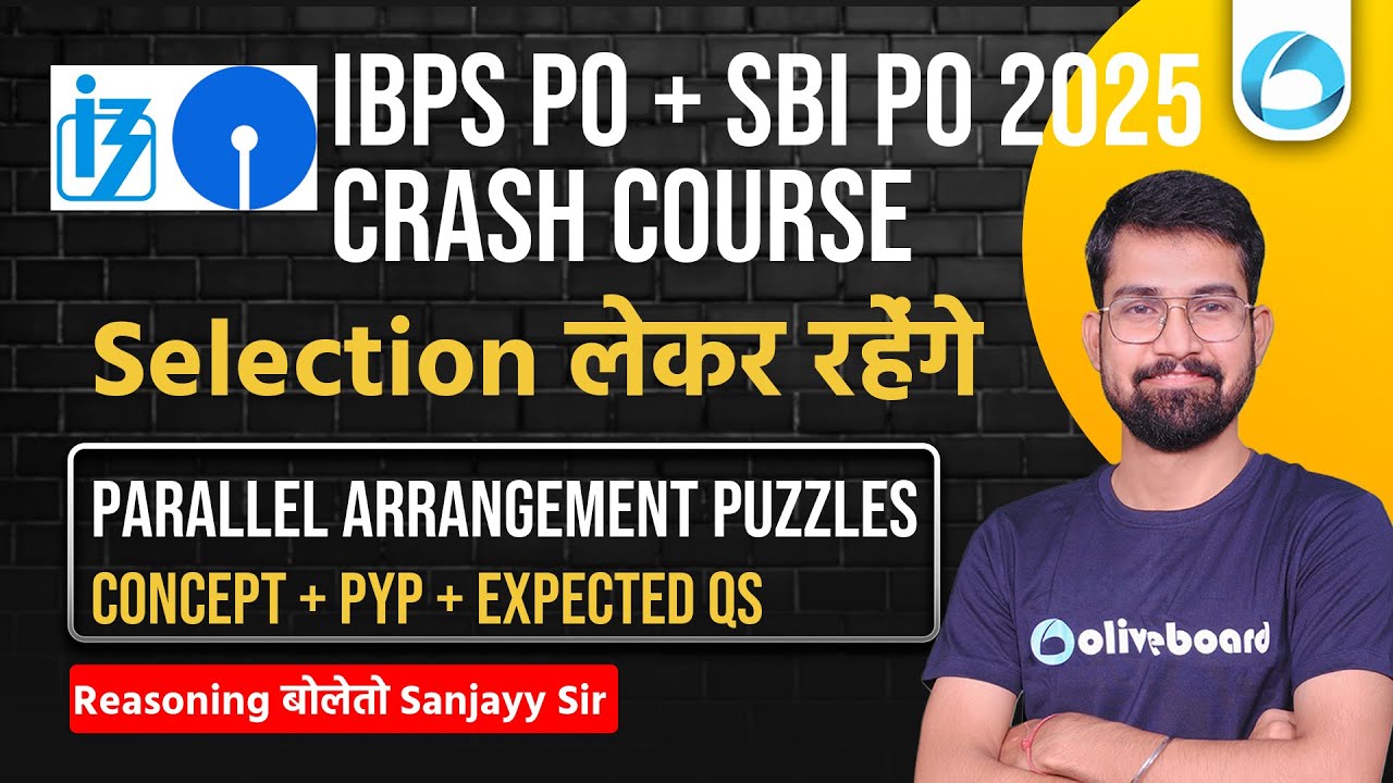 IBPS PO & SBI PO Reasoning 2025 | CRASH COURSE - Puzzles & Seating (Parallel Arrangement)