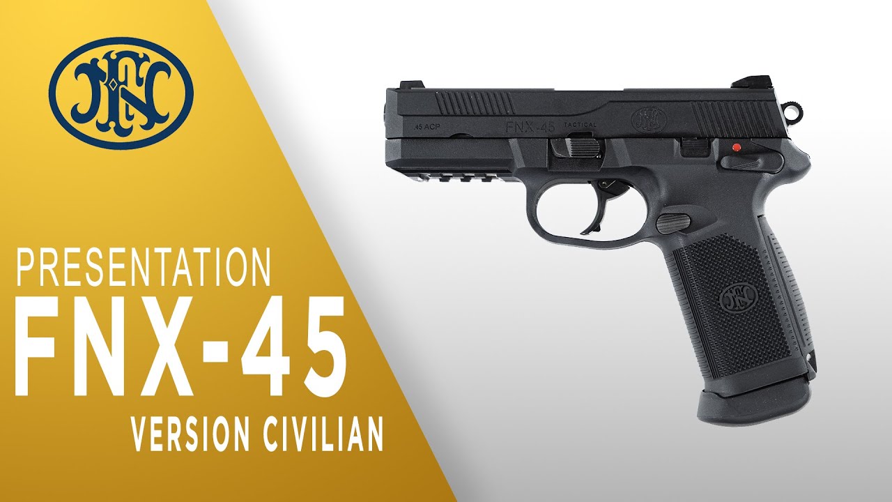Pr&eacute;sentation FNX45 CIVILIAN GBB FN HERSTAL AIRSOFT
