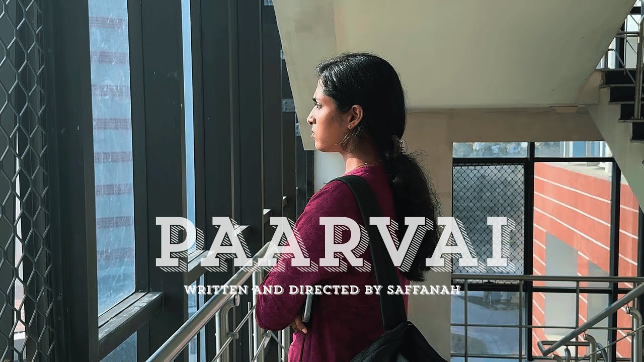 Paarvai | Short Film | Nigalyaa | Naveen | Saffanah | FilmSociety